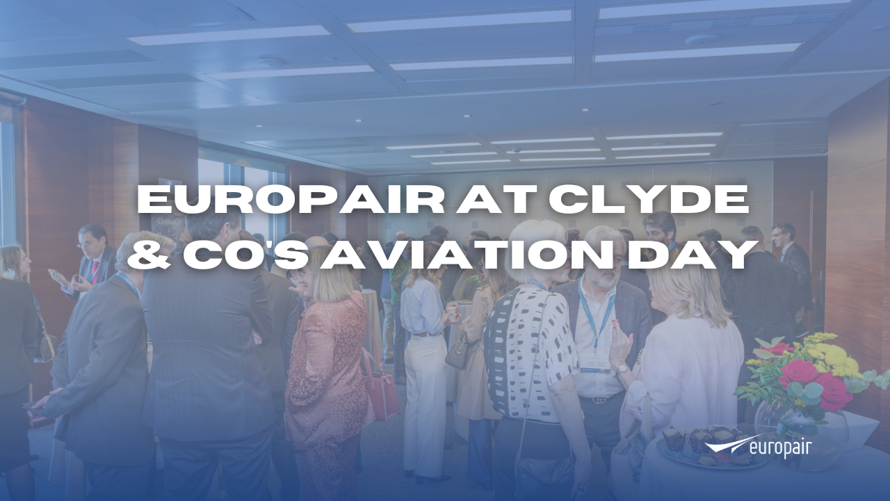 Europair en el Día de la Aviación de Clyde & Co: Claves sobre Aviación ...